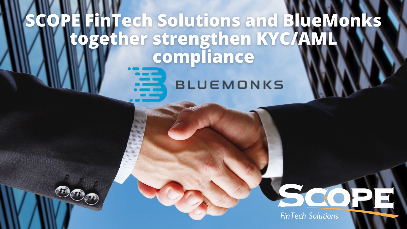 Strategic partnership SCOPE FinTech Solutions and BlueMonks