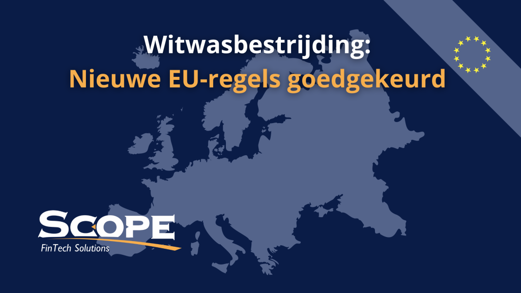 Witwasbestrijding: Nieuw EU-regels goedgekeurd